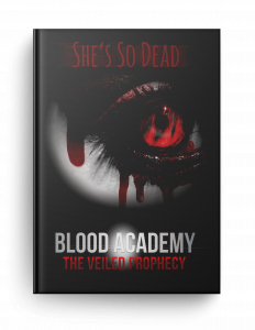 Blood Acaemdy: The Veiled Prophecy